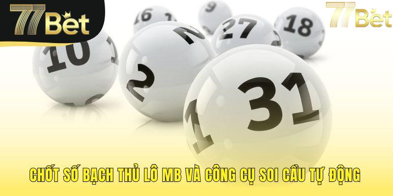 Công cụ soi cầu tự động chốt số bạch thủ lô 78 hôm nay